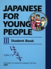 Japanese for Young People III: Student Book (Japanese for Young People Series #5) Cover Image