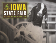 The Iowa State Fair (Iowa and the Midwest Experience) By Kurt Ullrich Cover Image