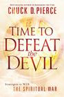 Time to Defeat the Devil By Chuck D. Pierce Cover Image