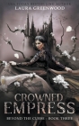 Crowned Empress By Laura Greenwood Cover Image