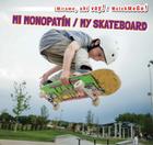 Mi Monopatín / My Skateboard By Victor Blaine Cover Image