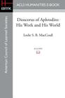 Dioscorus of Aphrodito: His Work and His World By Leslie S. B. Maccoull Cover Image