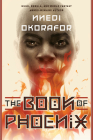 The Book of Phoenix By Nnedi Okorafor Cover Image