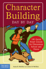 Character Building Day by Day: 180 Quick Read-Alouds for Elementary School and Home (Free Spirit Professional®) By Anne D. Mather, Louise B. Weldon Cover Image