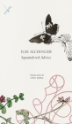 Squandered Advice (The German List) By Ilse Aichinger, Steph Morris (Translated by) Cover Image