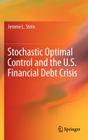 Stochastic Optimal Control and the U.S. Financial Debt Crisis Cover Image