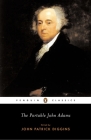 The Portable John Adams By John Adams, Jack Diggins (Introduction by) Cover Image