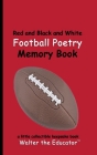Red and Black and White Football Poetry Memory Book By Walter the Educator Cover Image