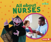 All about Nurses By Brianna Kaiser Cover Image