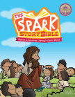The Spark Story Bible: Spark a Journey Through God's Word, Family Edition Cover Image