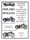 NORTON 1945-1963 SINGLE CYLINDER S.V. & O.H.V. 16H, Big 4, 18, ES2, 19R, 19S, & 50 WORKSHOP MANUALS & ILLUSTRATED PARTS LISTS Cover Image