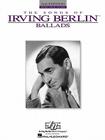 Irving Berlin - Ballads (Songs of Irving Berlin) Cover Image