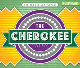 The Cherokee (Native American Peoples) By John O'Mara Cover Image