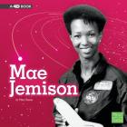 Mae Jemison: A 4D Book (Stem Scientists and Inventors) Cover Image