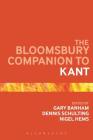 The Bloomsbury Companion to Kant (Bloomsbury Companions) By Gary Banham (Editor), Dennis Schulting (Editor), Nigel Hems (Editor) Cover Image