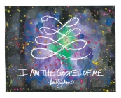 I Am the Gospel of Me Cover Image