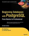 Beginning Databases with PostgreSQL: From Novice to Professional By Richard Stones, Neil Matthew Cover Image