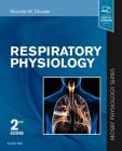 Respiratory Physiology: Mosby Physiology Series (Mosby's Physiology Monograph) Cover Image