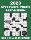 2023 Crossword Puzzle 50 Easy-Medium Book for Adults Seniors With Solution By Jefferson XX Johnston Cover Image