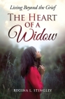 The Heart of a Widow By Regina Stingley Cover Image