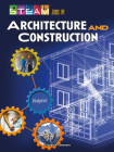 Steam Jobs in Architecture and Construction (Steam Jobs You'll Love) By Elizabeth Catanese Cover Image