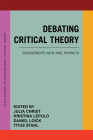 Debating Critical Theory: Engagements with Axel Honneth (Essex Studies in Contemporary Critical Theory) Cover Image