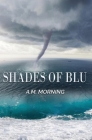 Shades of Blu By A. M. Morning Cover Image