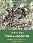 The Birds of the Nebraska Sandhills: Black & White Field Edition Cover Image