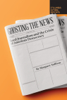 Ghosting the News: Local Journalism and the Crisis of American Democracy Cover Image