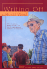 Writing Off the Rural West: Globalization, Governments and the Transformation of Rural Communities Cover Image