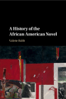 A History of the African American Novel Cover Image