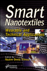 Smart Nanotextiles: Wearable and Technical Applications By Nazire Deniz Yilmaz (Editor) Cover Image