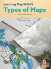 Types of Maps By Kerri Mazzarella Cover Image