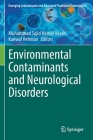 Environmental Contaminants and Neurological Disorders By Muhammad Sajid Hamid Akash (Editor), Kanwal Rehman (Editor) Cover Image