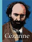This is Cézanne (This Is...) By Jorella Andrews, Patrick Vale (Illustrator) Cover Image
