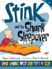 Stink and the Shark Sleepover By Megan McDonald, Peter H. Reynolds (Illustrator) Cover Image