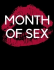 Month Of Sex: 31 Sex Coupons Book For Him Valentines Gift Love Vouchers For Boyfriend or Husband Naughty Gift - blank too By Red Window Cover Image