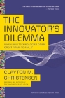 The Innovator's Dilemma: When New Technologies Cause Great Firms to Fail By Clayton M. Christensen Cover Image