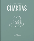 The Little Book of Chakras: Heal and Balance Your Energy Centers By Hippo! Orange (Editor) Cover Image