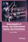Encyclopedia of Crime, Law Enforcement, Courts, and Corrections By Anne Wade (Editor) Cover Image
