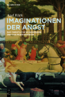 Imaginationen Der Angst: Das Christliche Wunderbare Und Das Phantastische By Axel Rüth Cover Image