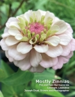 Mostly Zinnias: Flower Photos Pre and Post Hurricane Ida By Joseph Chad Cover Image