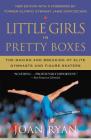 Little Girls in Pretty Boxes: The Making and Breaking of Elite Gymnasts and Figure Skaters By Joan Ryan Cover Image
