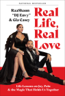 Real Life, Real Love: Life Lessons on Joy, Pain & the Magic That Holds Us Together Cover Image