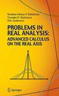Problems in Real Analysis: Advanced Calculus on the Real Axis Cover Image