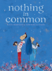Nothing in Common By Kate Hoefler, Corinna Luyken (Illustrator) Cover Image