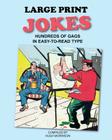 Large Print Jokes: Hundreds of Gags in Easy-to-Read Type By Hugh Morrison Cover Image