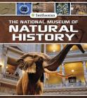 The National Museum of Natural History (Smithsonian Field Trips) By Sally Lee Cover Image