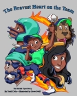 The Bravest Heart on the Team By Drew Swift (Illustrator), Todd Civin Cover Image