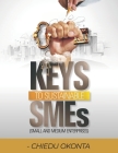 KEYS TO SUSTAINABLE SMEs By Chiedu Okonta Cover Image